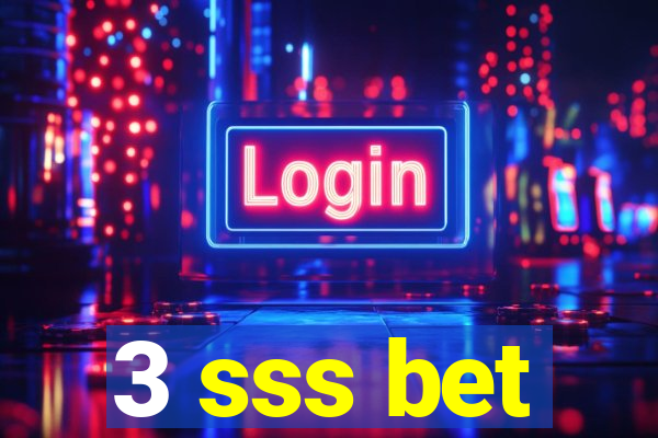 3 sss bet